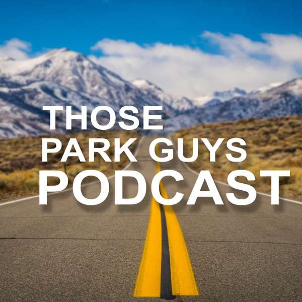 Those Park Guys Podcast