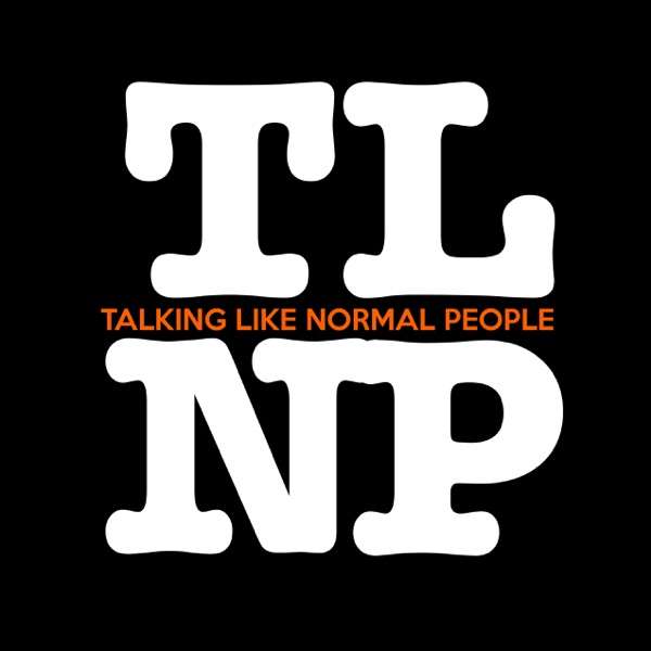 Talking Like Normal People