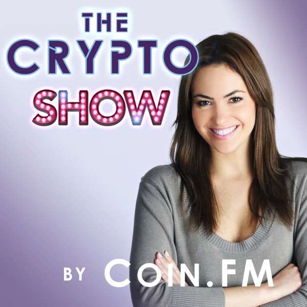 Cryptocurrency Podcast by Coin.FM – Bitcoin, Crypto and Blockchain News