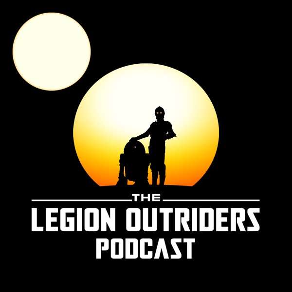 The Legion Outriders: A Star Wars Legion Podcast (archived)