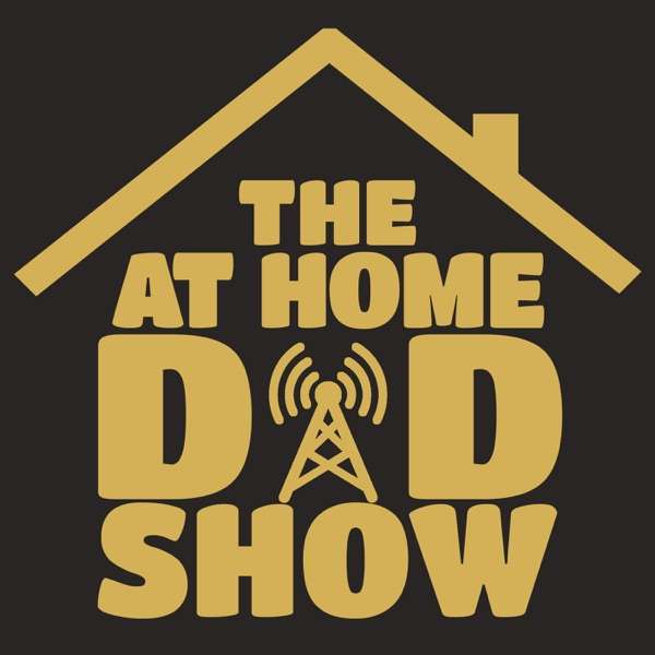 The At Home Dad Show