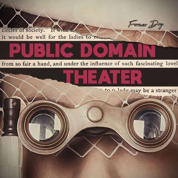 Public Domain Theater with Kelly Nugent and Lindsay Katai