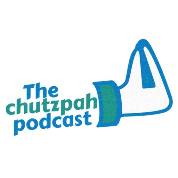 The Chutzpah Podcast