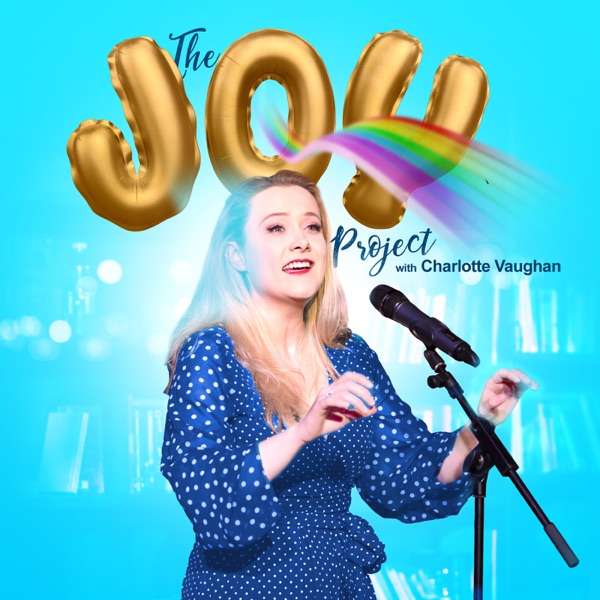 The Joy Project with Charlotte Vaughan