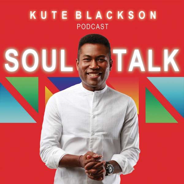 SoulTalk with Kute Blackson