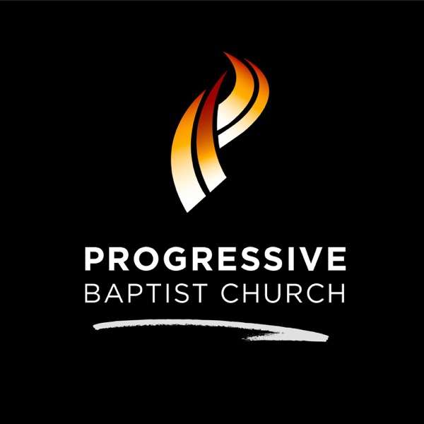Progressive Baptist Church Podcast