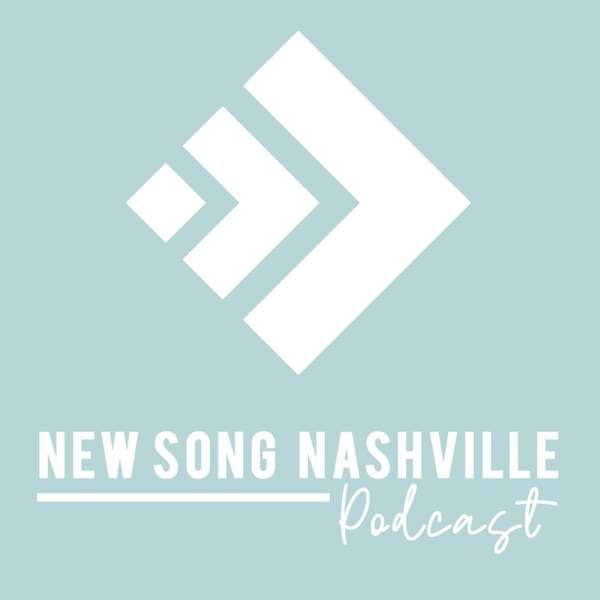 New Song Nashville’s Podcast