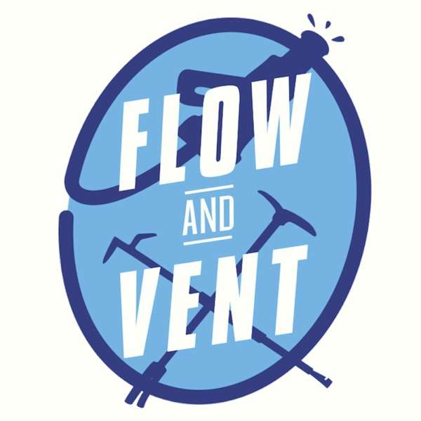 Flow and Vent’s Podcast