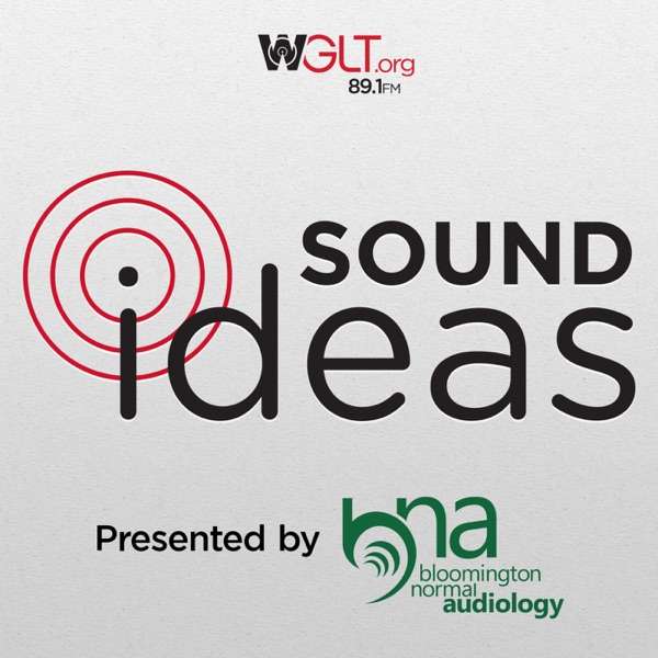 WGLT’s Sound Ideas