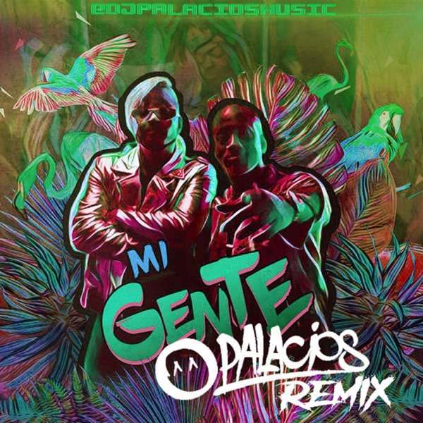 Mi Gente (DJ Palacios Remix)