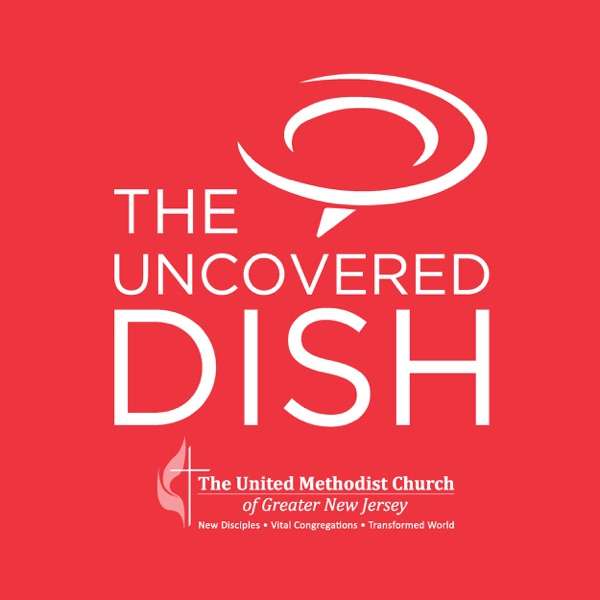 Uncovered Dish Christian Leadership Podcast