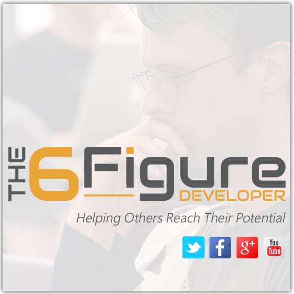 The 6 Figure Developer Podcast