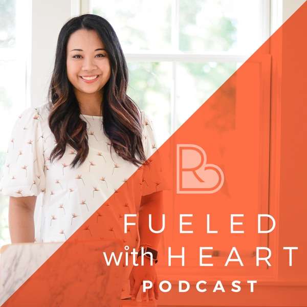Fueled With Heart Podcast