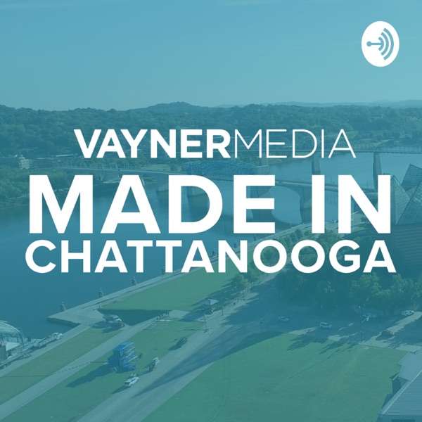 Made In Chattanooga by VMNooga