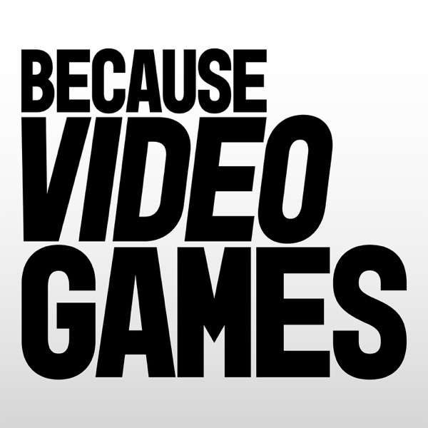 BecauseVideoGames