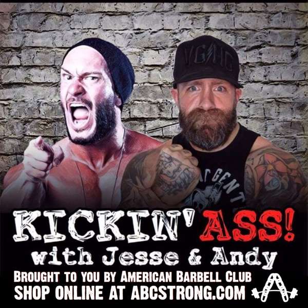 Kickin’ Ass with Jesse and Andy