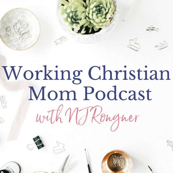 Working  Christian Mom with NJ Rongner