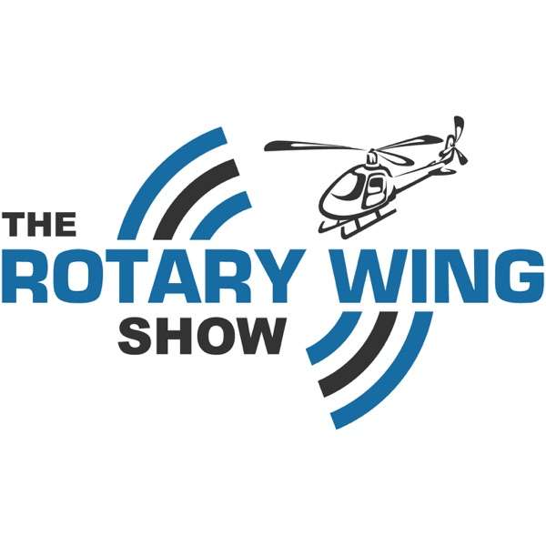 Rotary Wing Show – Interviews from the Helicopter Industry