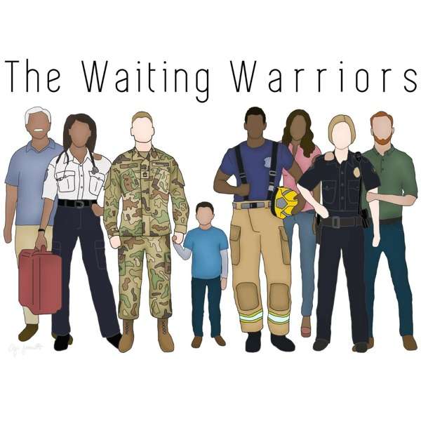 The Waiting Warriors Podcast