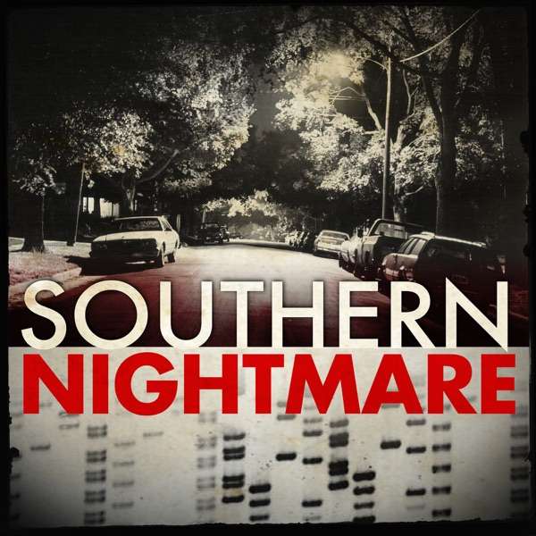 Southern Nightmare: The Hunt for the South Side Strangler