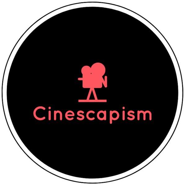 Cinescapism