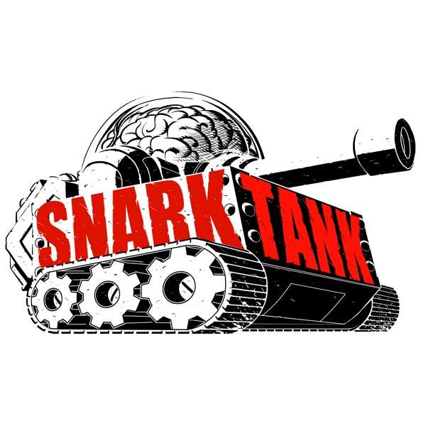 The Snark Tank: #67: EDP445 Returns? on Apple Podcasts