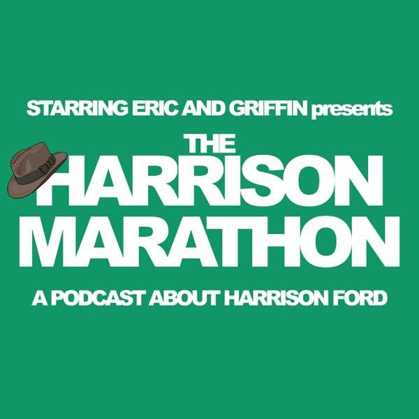 The Harrison Marathon – Starring Eric and Griffin