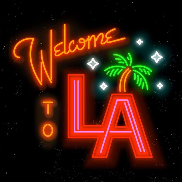 Welcome to LA