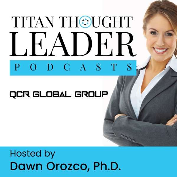 QCR’s Titan Thought Leader Podcast