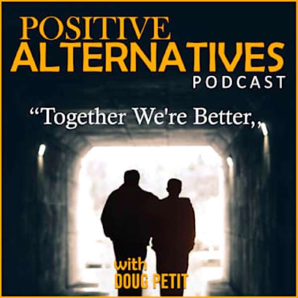 Positive Alternatives