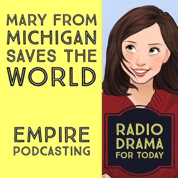 Mary from Michigan Saves the World