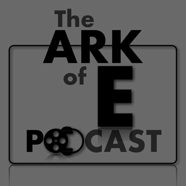 The ARK of E Podcast