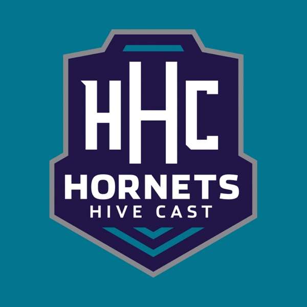 Hornets Hive Cast | A Charlotte Hornets Podcast