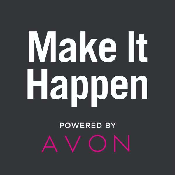 Make It Happen: Powered by AVON