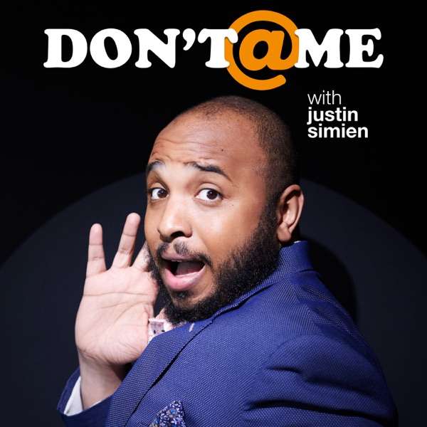 Don’t @ Me with Justin Simien