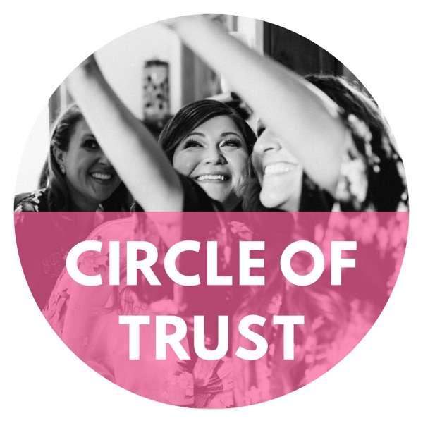 Circle of Trust – The Podcast