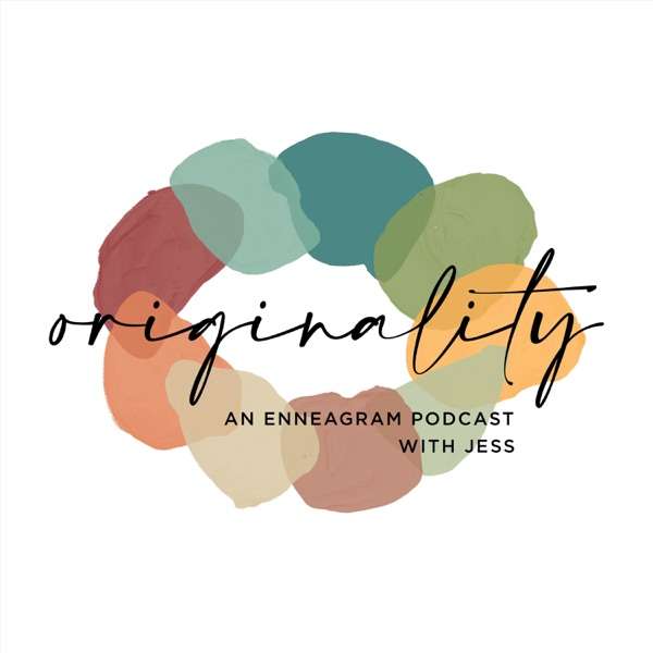 Originality | An Enneagram Podcast