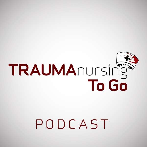 Trauma Nursing To Go