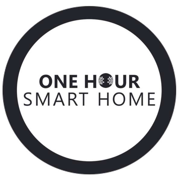 One Hour Smart Home Podcast