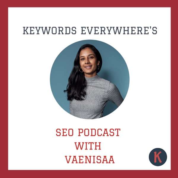 Keywords Everywhere’s SEO Podcast