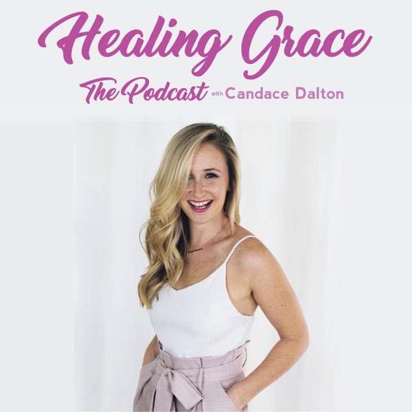 Healing Grace The Podcast
