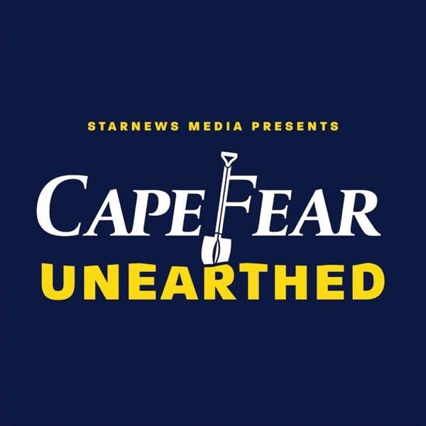 Cape Fear Unearthed