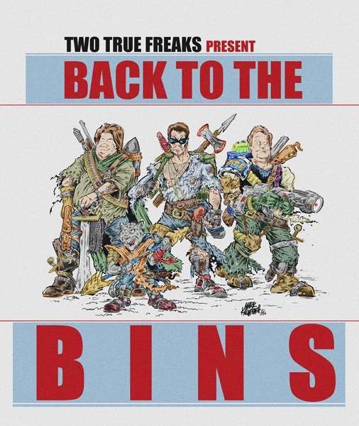 Back to the Bins – Two True Freaks