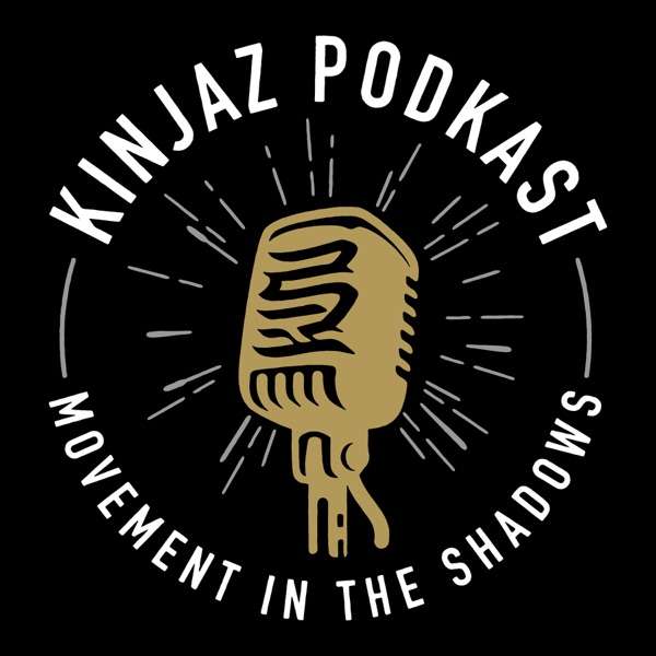 Kinjaz: Movement In The Shadows