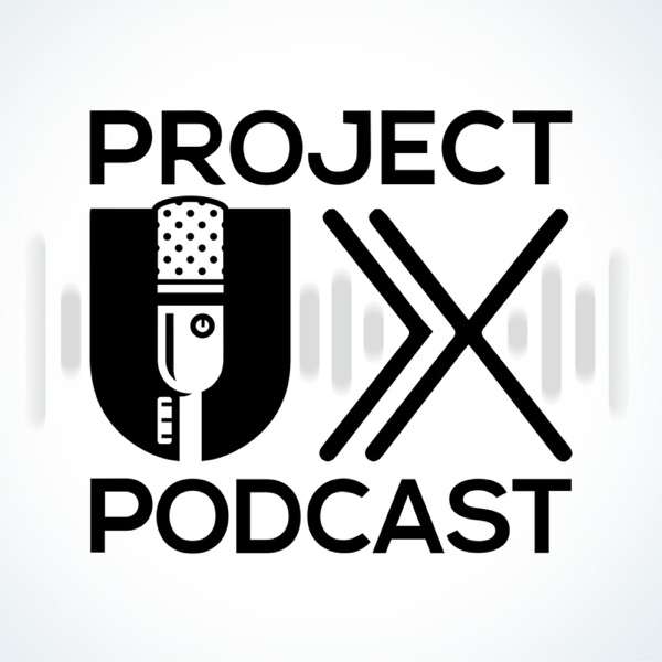 ProjectUX Podcast