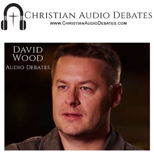 David Wood’s Debates