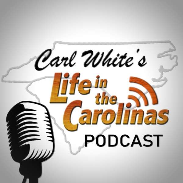 Life In the Carolina’s Podcast