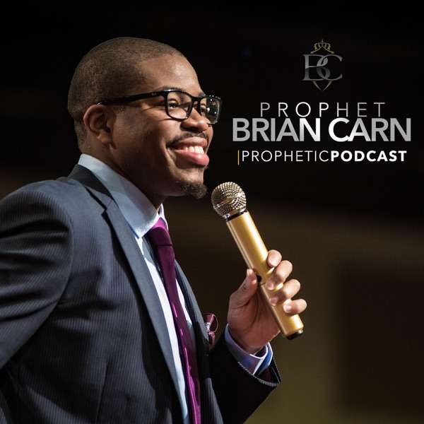 Prophet Brian Carn