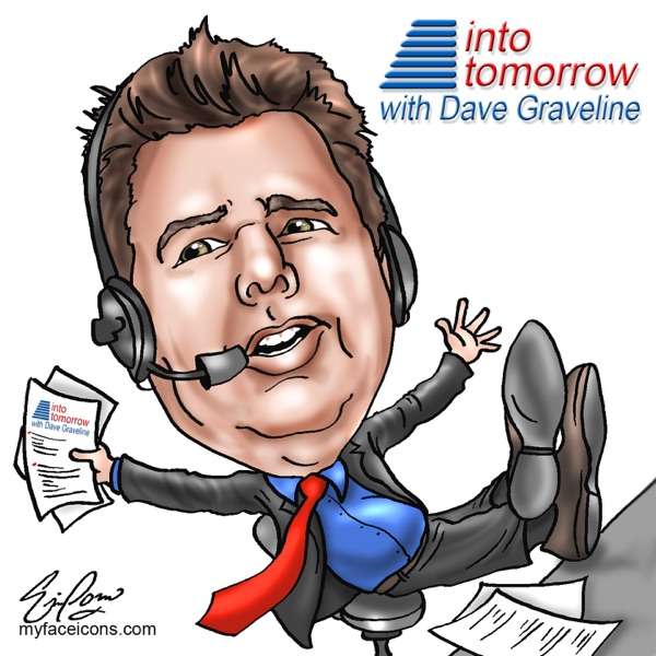 Into Tomorrow With Dave Graveline