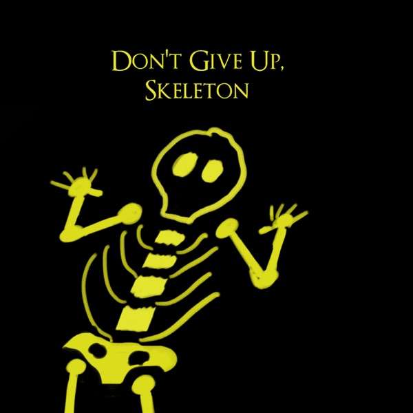 Don’t Give Up Skeleton: A Dark Souls and Bloodborne Podcast